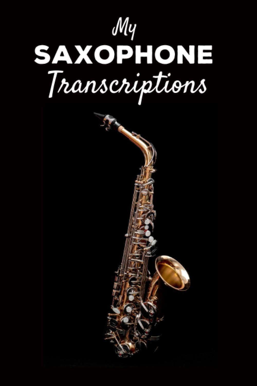 Saxophone Transcription Notebook 100 Pages A717408